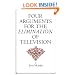 Four Arguments for the Elimination of Television