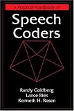 A Practical Handbook of Speech Coders (Discrete Mathematics and Applications)