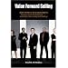 Value Forward Selling: How to Sell to Management