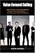 Value Forward Selling: How to Sell to Management