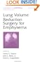 Lung Volume Reduction Surgery for Emphysema (Lung Biology in Health and Disease)