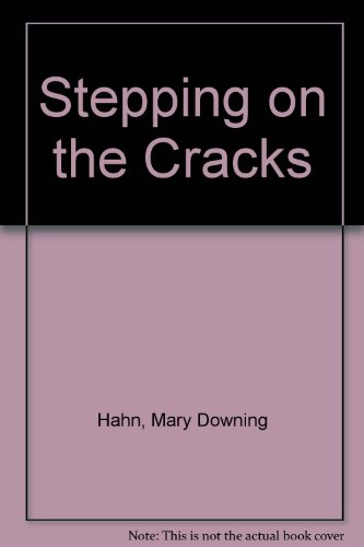 Stepping on the Cracks