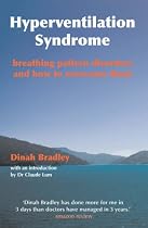 Hyperventilation Syndrome: Breathing Pattern Disorder