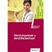 Rechnungswesen f�r Berufsfachschulen: Finanzbuchhaltung. Kosten- und Leistungsrechnung. Betriebswirtschaftliche Auswertungen. Einf�hrung und Praxis