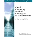 CloudComputingandSOAConvergenceinYourEnterprise:AStep-by-StepGuide