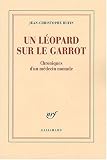 Un léopard sur le garrot : Chroniques d un médecin nomade