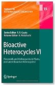Bioactive Heterocycles VI: Flavonoids and Anthocyanins in Plants, and Latest Bioactive Heterocycles I (Topics in Heterocyclic Chemistry) (No. 5)