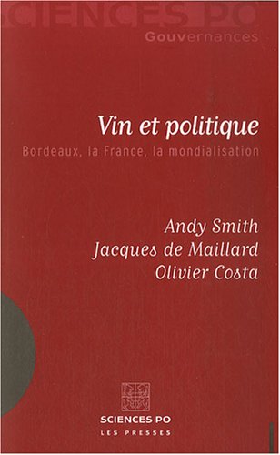 Vin et politique : Bordeaux, la France, la mondialisation