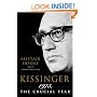 Kissinger: 1973, the Crucial Year