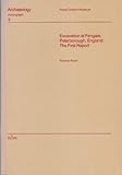 Excavation at Fengate, Peterborough, England : the first report