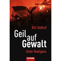 Geil auf Gewalt: Unter Hooligans