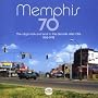 Memphis '70: The City's Funk and Soul In the Decade After Otis 1968-1977