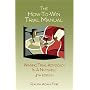 The How-To-Win Trial Manual - 4th Edition