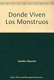Donde Viven Los Monstruos/ Where the Wild Things Are (Spanish Edition)