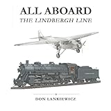All Aboard The Lindbergh Line