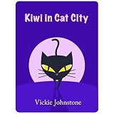 Kiwi in Cat City (Kiwi series) (Kindle Edition)