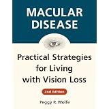 Macular Disease: Practical Strategies for Living with Vision Loss