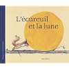 L'�cureuil et la lune