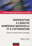 Introduction à l analyse numérique matricielle et à l optimisation : Cours et exercices corrigés