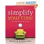 Simplify Your Time: Stop Running & Start Living!