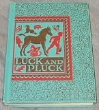 Luck And Pluck