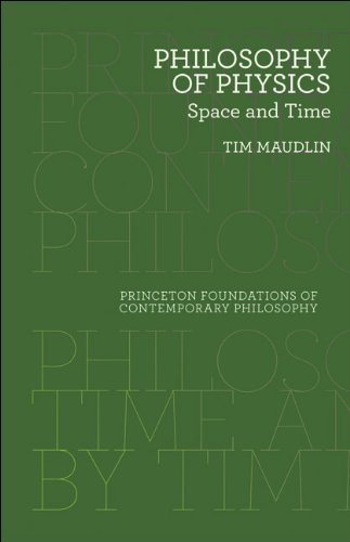 Philosophy of Physics: Space and Time (Princeton Foundations of Contemporary Philosophy)