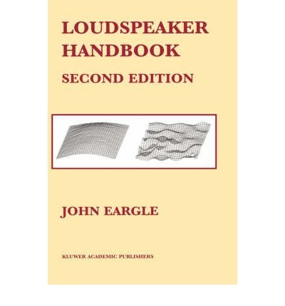 [(Loudspeaker Handbook)] [Author: John Eargle] published on (September, 2003)
