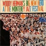 Woody Herman ´ s Big New Herd at the Monterey Jazz Festival ( Vinyl ) - B000R14DVE