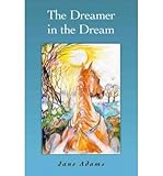 The dreamer within the dream : a collection of tales