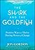 The shark and the goldfish : positive ways to thrive during waves of change