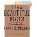 I Am a Beautiful Monster: Poetry, Prose, and Provocation