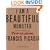 I Am a Beautiful Monster: Poetry, Prose, and Provocation