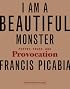 I Am a Beautiful Monster: Poetry, Prose, and Provocation