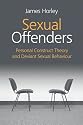 Sexual Offenders: Personal Construct Theory and Devian Sexuality