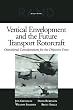 Vertical Envelopment and the Future Transport Rotorcraft: Operational Considerations for the Objective Force by Rand Publishing