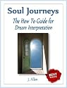 Soul Journeys - The How To Guide for Dream Interpretation