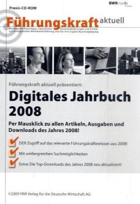 Führungskraft aktuell, Digitales Jahrbuch 2008, CD-ROM Per Mausklick zu allen Artikeln, Ausgaben und Downloads des Jahres 2008!. Für Windows 2000 (SP2)/XP Professional oder Home Edition