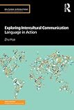 Exploring intercultural communication : language in action