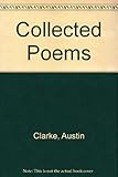 Collected poems [of] Austin Clarke