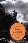 Elogio del limite. Sogna in grande e...