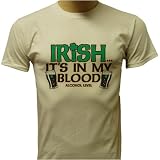 Irish, Its In My Blood..Alcohol Level T-shirt, Ireland T-shirts, Irish T-shirts