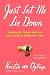 Just Let Me Lie Down: Necessary Terms for the Half-Insane Working Mom