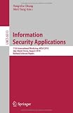 Information Security Applications: 11th International Workshop, WISA 2010, Jeju Island, Korea, August 24-26, 2010, Revised Selected Papers (Lecture Notes in Computer Science Security and Cryptology)