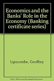 Economics and the banks' role in the economy
