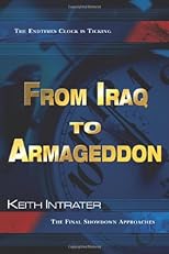 From Iraq to Armageddon: The Final Showdown Approaches
