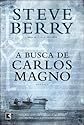 BUSCA DE CARLOS MAGNO - CHARLEMAGNE PURSUIT