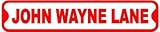 JOHN WAYNE LANE sign street movie star tough
