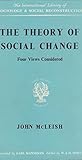 The theory of social change : four views considered