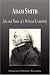 Adam Smith - Life and Times of a Political Economist (Biography)