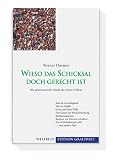 Produkt-Bild: Huemer, W: Wieso das Schicksal doch gerecht ist